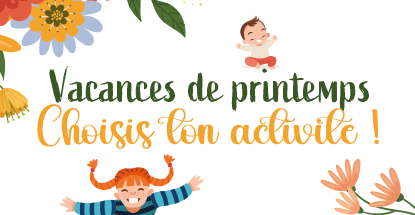 Activités vacances printemps